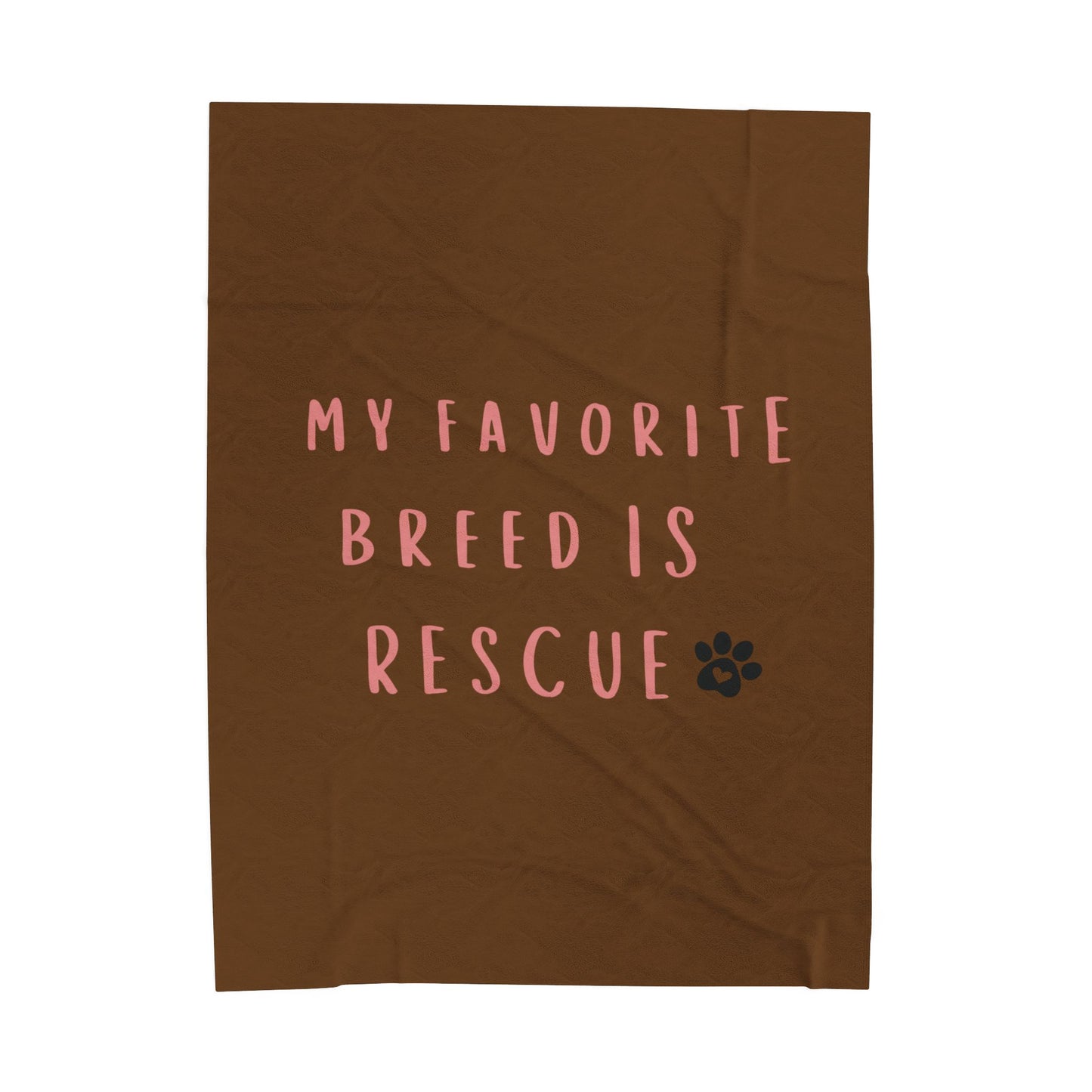 My Favorite Breed Is Rescue  - Plush Blanket