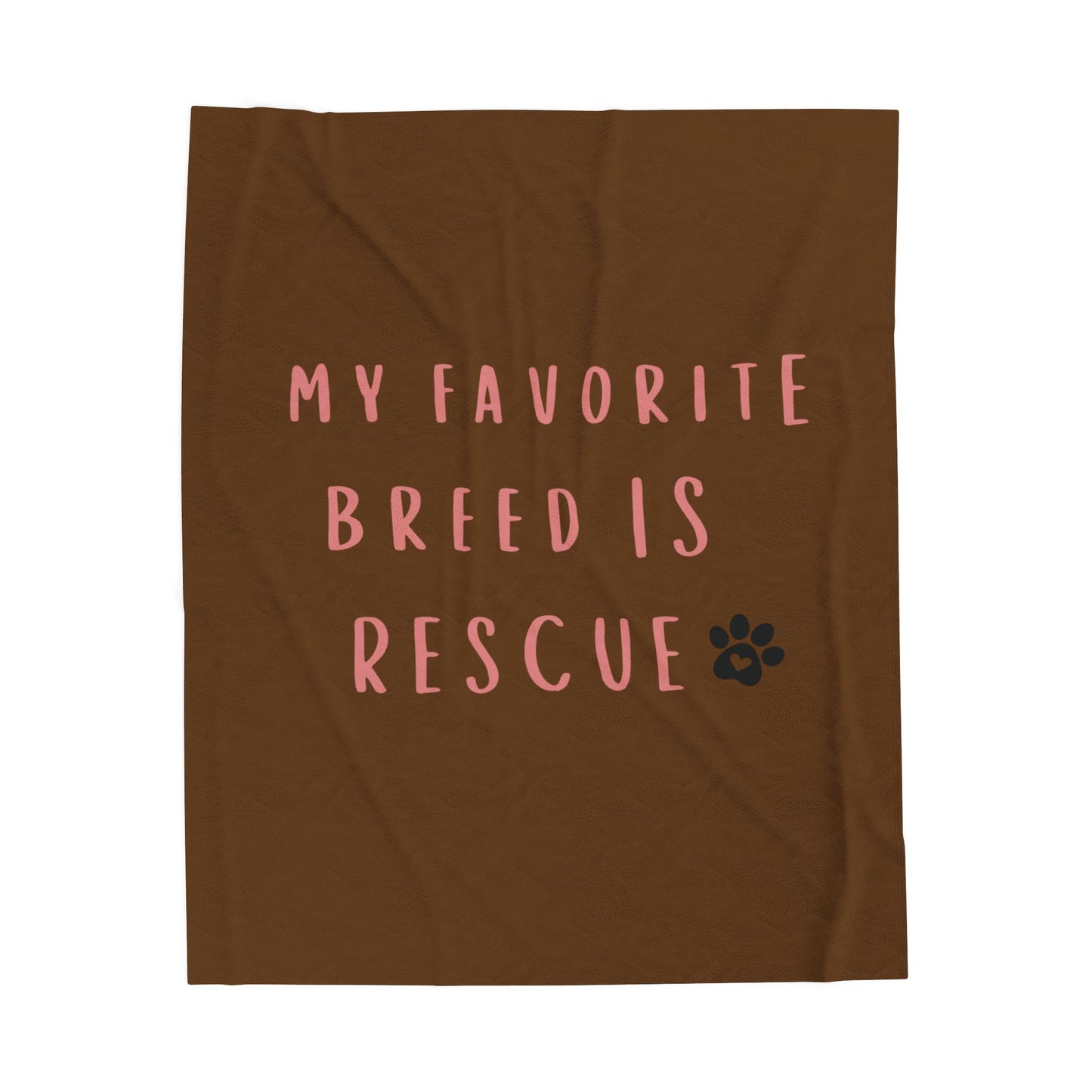 My Favorite Breed Is Rescue  - Plush Blanket